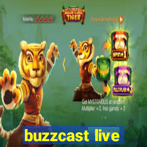 buzzcast live